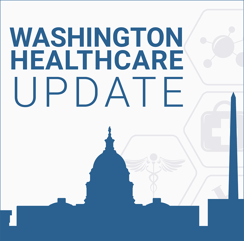 Washington Healthcare Update • McGuireWoods Consulting
